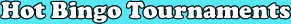 Hot Bingo Tournaments