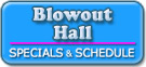 Blowout Hall